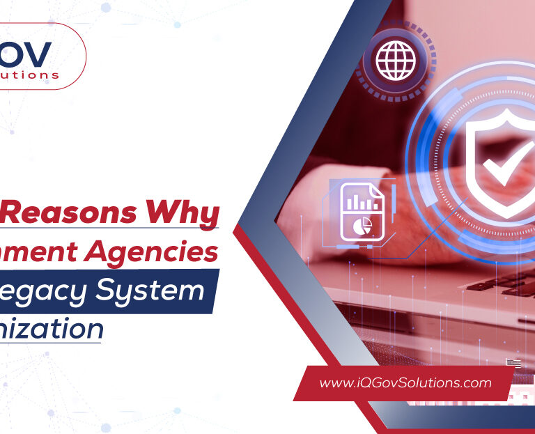 5 Reasons Why Government Agencies Need Legacy System Modernization