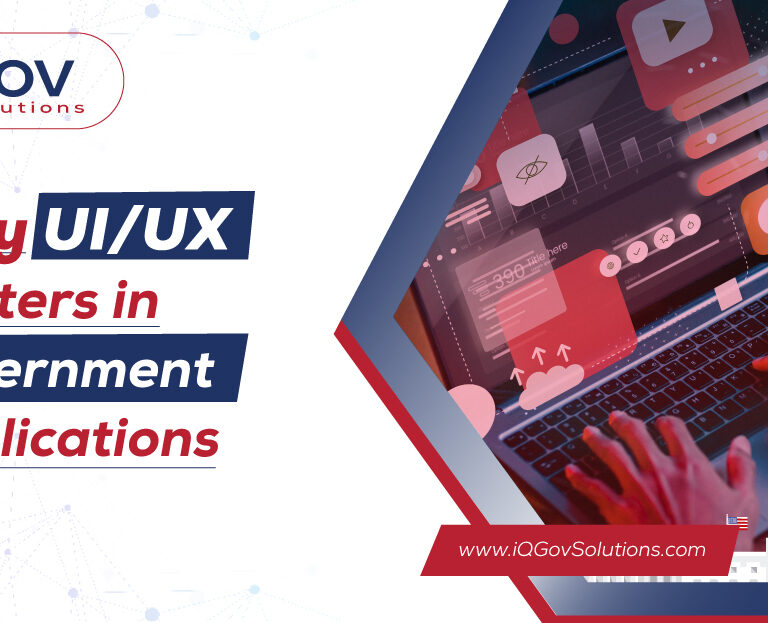 Why UI/UX Matters in Government Applications